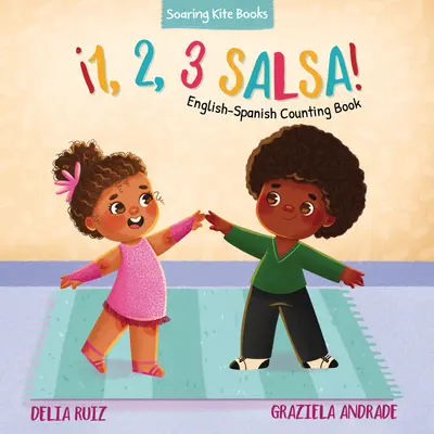 1, 2, 3 Salsa! Anglicko-španielske počítanie - 1, 2, 3 Salsa!: English-Spanish Counting Book