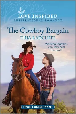 Kovbojský obchod: Povznášajúci inšpiratívny román - The Cowboy Bargain: An Uplifting Inspirational Romance