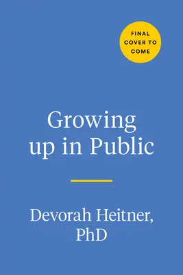 Dospievanie na verejnosti: Dospievanie v digitálnom svete - Growing Up in Public: Coming of Age in a Digital World