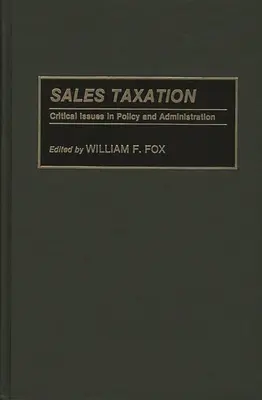 Zdaňovanie predaja: Kritické otázky politiky a správy - Sales Taxation: Critical Issues in Policy and Administration