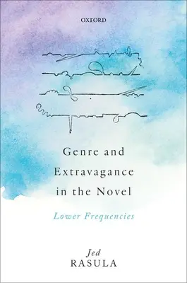 Žáner a extravagancia v románe: Nižšie frekvencie - Genre and Extravagance in the Novel: Lower Frequencies