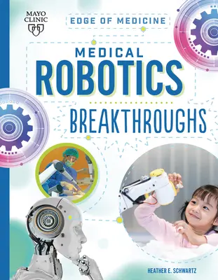 Prelomové objavy v lekárskej robotike - Medical Robotics Breakthroughs