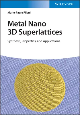 Kovové 3D nanomreže: Syntéza, vlastnosti a aplikácie - Metal Nano 3D Superlattices: Synthesis, Properties, and Applications
