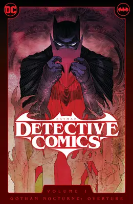 Batman: Detective Comics Vol. 1: Gotham Nocturne: Predohra - Batman: Detective Comics Vol. 1: Gotham Nocturne: Overture