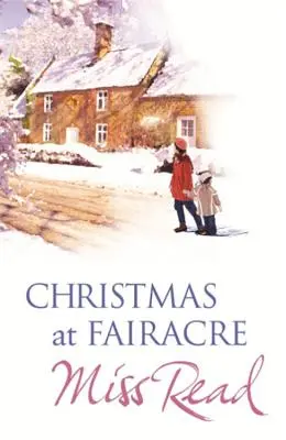 Vianoce vo Fairacre - Vianočná myš, Vianoce v škole vo Fairacre, Pre slečnu Quinnovú nie je svätožiara - Christmas At Fairacre - The Christmas Mouse, Christmas At Fairacre School, No Holly For Miss Quinn