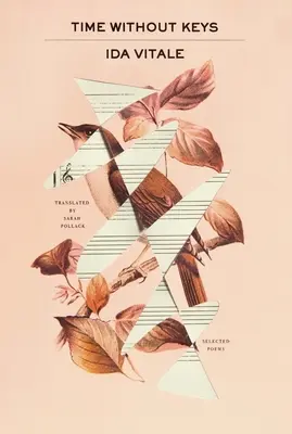 Čas bez kľúčov: Vybrané básne - Time Without Keys: Selected Poems