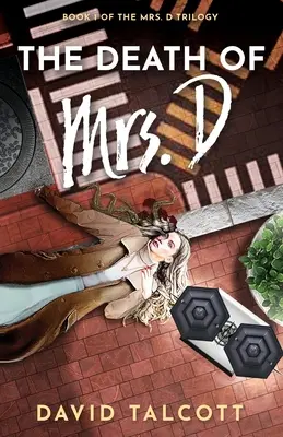 Smrť pani D - The Death of Mrs. D