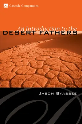 Úvod do púštnych otcov - An Introduction to the Desert Fathers