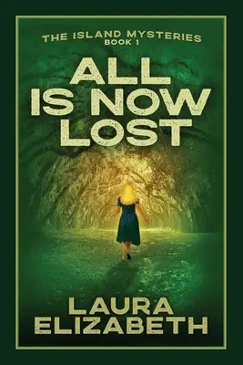Všetko je teraz stratené: Príjemná záhada s koreňmi v Južnej Karolíne - All Is Now Lost: A cozy mystery rooted in the South Carolina Lowcountry