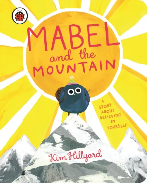 Mabel a hora - príbeh o viere v seba samého - Mabel and the Mountain - a story about believing in yourself