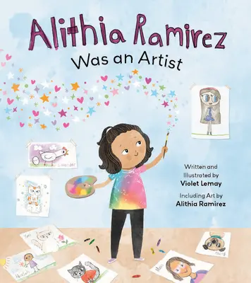Alithia Ramirezová bola umelkyňa - Alithia Ramirez Was an Artist