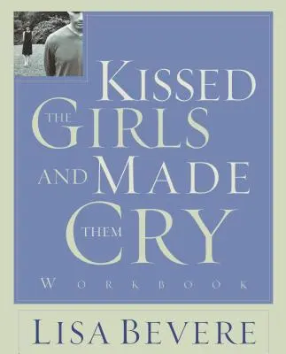 Pobozkal dievčatá a rozplakal ich: Pracovný zošit - Kissed the Girls and Made Them Cry: Workbook