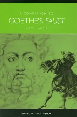 Sprievodca Goetheho Faustom: Časti I a II - A Companion to Goethe's Faust: Parts I and II