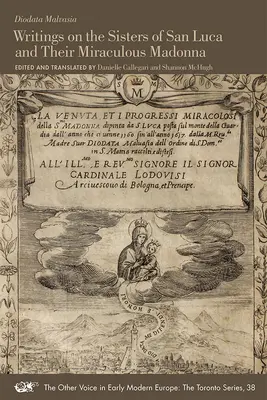 Spisy o sestrách zo San Luca a ich zázračnej Madone: 38. zväzok - Writings on the Sisters of San Luca and Their Miraculous Madonna: Volume 38