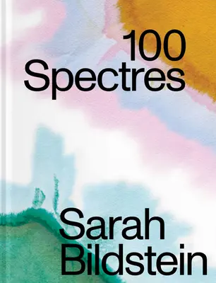 Sarah Bildstein: 100 prízrakov - Sarah Bildstein: 100 Spectres