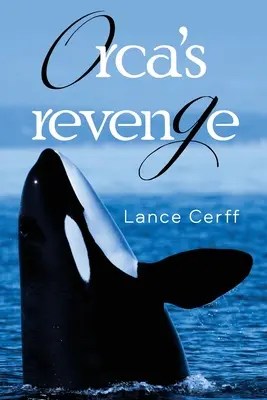 Kosatcova pomsta - Orca's Revenge