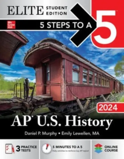 5 krokov k päťke: AP U.S. History 2024 Elite Student Edition - 5 Steps to a 5: AP U.S. History 2024 Elite Student Edition