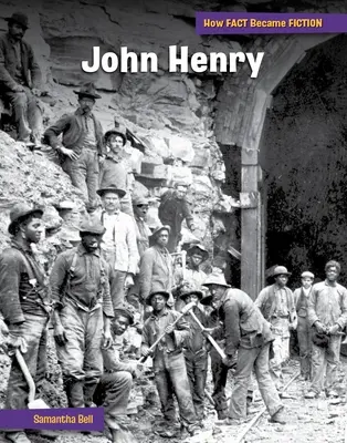 John Henry: Stvorenie mýtu - John Henry: The Making of a Myth
