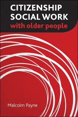 Občianska sociálna práca so staršími ľuďmi - Citizenship Social Work with Older People