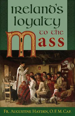 Írska lojalita voči masám - Ireland's Loyalty to the Mass