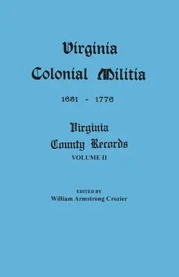 Virginská koloniálna milícia, 1651-1776 - Virginia Colonial Militia, 1651-1776