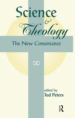 Veda a teológia: Nové súznenie - Science and Theology: The New Consonance