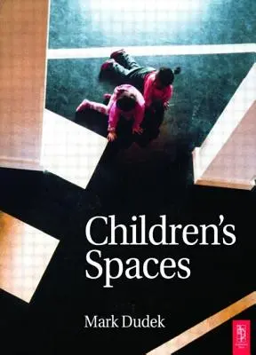 Priestory pre deti - Children's Spaces