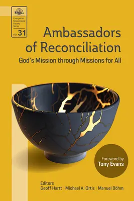 Veľvyslanci zmierenia: Božie poslanie prostredníctvom misií pre všetkých - Ambassadors of Reconciliation: God's Mission through Missions for All