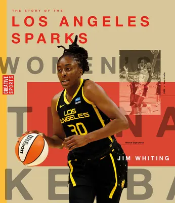 Príbeh klubu Los Angeles Sparks - The Story of the Los Angeles Sparks