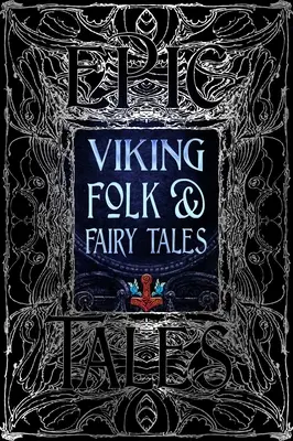 Vikingské ľudové a rozprávkové príbehy: Epické príbehy - Viking Folk & Fairy Tales: Epic Tales