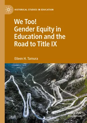 My tiež! Rodová rovnosť vo vzdelávaní a cesta k hlave IX - We Too! Gender Equity in Education and the Road to Title IX