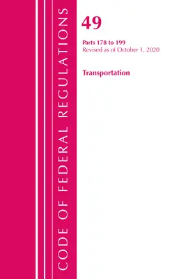 Zákonník federálnych predpisov, hlava 49 Doprava 178-199, revidovaný k 1. októbru 2020 (Úrad federálneho registra (U S )) - Code of Federal Regulations, Title 49 Transportation 178-199, Revised as of October 1, 2020 (Office of the Federal Register (U S ))