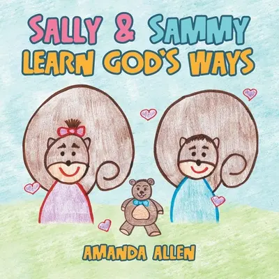 Sally a Sammy sa učia Božím cestám - Sally & Sammy Learn God's Ways