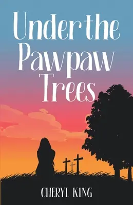 Pod stromami Pawpaw - Under the Pawpaw Trees