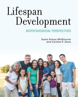 Vývoj počas celého života: Biopsychosociálne perspektívy - Lifespan Development: Biopsychosocial Perspectives