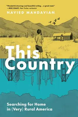 Táto krajina: Hľadanie domova na (veľmi) americkom vidieku - This Country: Searching for Home in (Very) Rural America