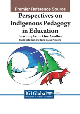 Perspektívy domorodej pedagogiky vo vzdelávaní: Učíme sa jeden od druhého - Perspectives on Indigenous Pedagogy in Education: Learning From One Another