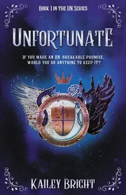 Nešťastný: Kniha 1 zo série OSN - Unfortunate: Book 1 in the UN Series