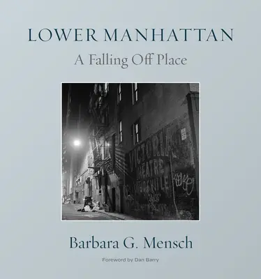 Miesto pádu: Premena dolného Manhattanu - A Falling-Off Place: The Transformation of Lower Manhattan