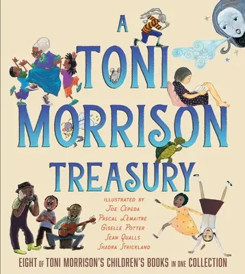 A Toni Morrison Treasury: The Big Box; The Ant or Grasshopper?; The Lion or Mouse?; Poppy or Snake?; Peeny Butter Fudge; The Tortois - A Toni Morrison Treasury: The Big Box; The Ant or the Grasshopper?; The Lion or the Mouse?; Poppy or the Snake?; Peeny Butter Fudge; The Tortois