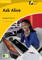 Spýtajte sa Alice Level 2 Elementary/Lower-Intermediate American English Edition - Ask Alice Level 2 Elementary/Lower-Intermediate American English Edition