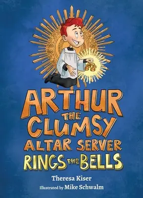 Arthur, nešikovný ministrant, zvoní na zvony - Arthur the Clumsy Altar Server Rings the Bells