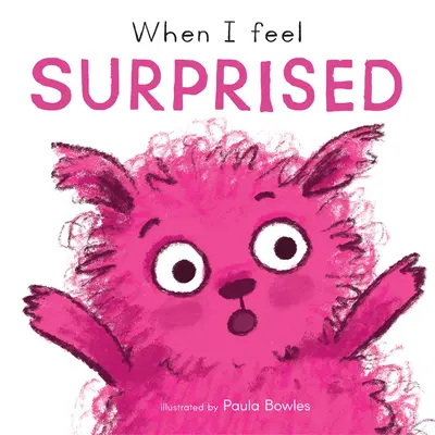 Keď sa cítim prekvapený - When I Feel Surprised