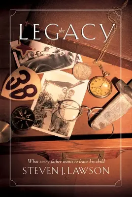 Odkaz - desať základných hodnôt, ktoré musí každý otec zanechať svojmu dieťaťu - Legacy - Ten Core Values Every Father Must Leave His Child
