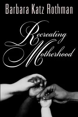 Znovuvytváranie materstva - Recreating Motherhood