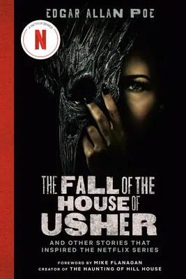 The Fall of the House of Usher (TV Tie-In Edition): A ďalšie príbehy, ktoré inšpirovali seriál Netflixu - The Fall of the House of Usher (TV Tie-In Edition): And Other Stories That Inspired the Netflix Series