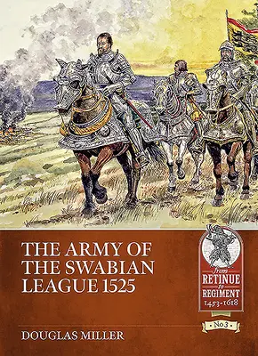 Švábska armáda 1525 - The Army of the Swabian League 1525