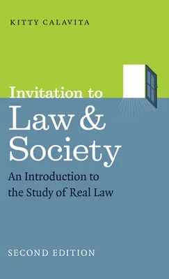 Pozvanie do práva a spoločnosti, druhé vydanie: Úvod do štúdia skutočného práva - Invitation to Law and Society, Second Edition: An Introduction to the Study of Real Law