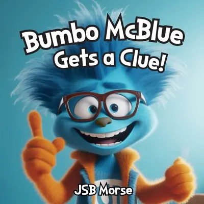 Bumbo McBlue dostane stopu! - Bumbo McBlue Gets a Clue!
