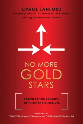 Už žiadne zlaté hviezdy: Regenerácia schopnosti myslieť za seba - No More Gold Stars: Regenerating Capacity to Think for Ourselves